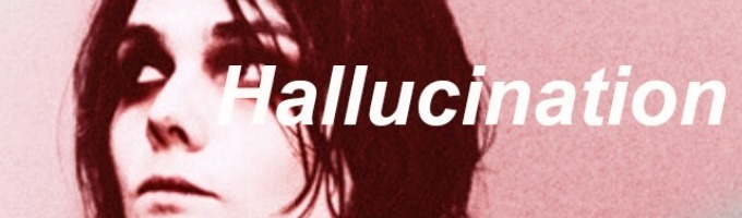 Hallucination